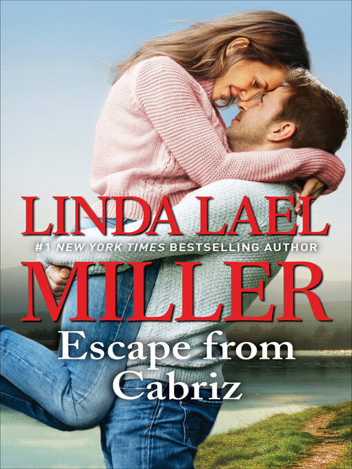 Title details for Escape from Cabriz by Linda Lael Miller - Available